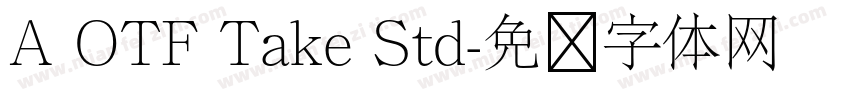 A OTF Take Std字体转换